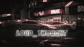 °LOUD THOUGHTSLOWED REMIX DM EDITSslowedandreverb foryou remix remix [upl. by Uile]