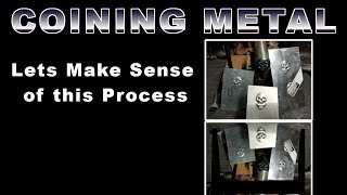 COINING SHEET METAL – MAKING SENSE OF THE PROCESS [upl. by Grethel]