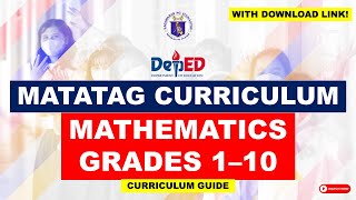 Updated Curriculum Guide in Mathematics for Grades 1 to 10  MATATAG Curriculum  Downloadable Copy [upl. by Anaujik]