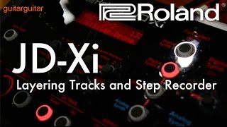 Roland JDXi  Layering Tracks and Step Recorder [upl. by Agrippina572]