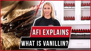 What is Vanillin and What Does it do in Fragrance Oils [upl. by Remington659]