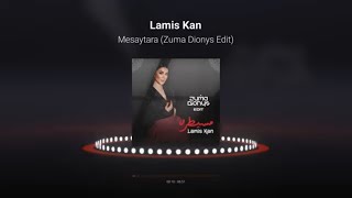 Lamis Kan  Mesaytara Zuma Dionys Remix [upl. by Yahsal811]