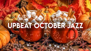 October Jazz  Upbeat Jazz Playlist  Bossa Nova Background Music for Studying Working [upl. by Edveh]