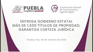 ENTREGA GOBIERNO ESTATAL MÁS DE 1500 TÍTULOS DE PROPIEDAD GARANTIZA CERTEZA JURÍDICA [upl. by Agn731]