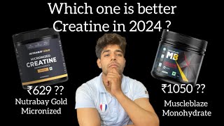 Muscle blaze MonoHydrate Creatine vs Nutrabay Gold Micronized Creatine  Unboxing  better in 2024 [upl. by Salita]