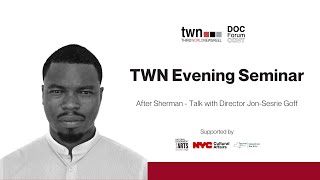 TWN Evening Seminar After Sherman  Talk with Director JonSesrie Goff [upl. by Milano]