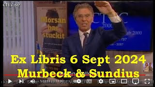 Ex Libris 6 Sept 2024 Murbeck amp Sundius [upl. by Dolhenty]