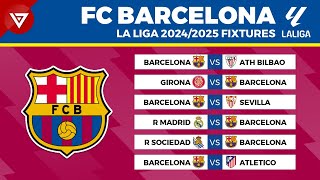 FC BARCELONA FIXTURES LA LIGA 202425  La Liga Schedule 20242025 [upl. by Donatelli]