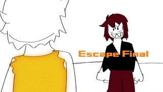 Escape Final finished the ending [upl. by Enilrac]