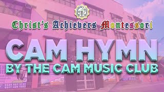 CAM Hymn by the CAM Music Club [upl. by Jaime880]