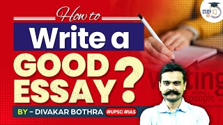 How to write a Good Essay Tips and Techniques for UPSC Mains  StudyIQ IAS  UPSC [upl. by Pascasia]