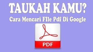 Cara Mencari File Pdf di Google 100 Work [upl. by Ettelrahc]