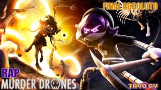 Rap De Murder Drones  Episodio 8 Final Absoluto  Tavo Gv [upl. by Enialb]