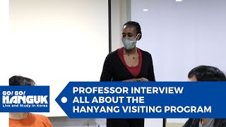 🎤 Professor Interview All About the Hanyang Visiting Program  🛫 Study Abroad in Seoul Korea [upl. by Ecyrb635]