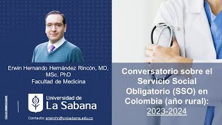 Conversatorio sobre el Servicio Social Obligatorio SSO en Colombia año rural 20232024 [upl. by Anelrahs431]