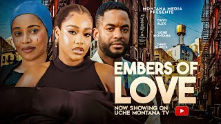 EMBERS OF LOVE  2024 LATEST NIGERIAN MOVIE  UCHE MONTANA ONYII ALEX CHIKE DANIEL ADA ULI [upl. by Ahsait988]