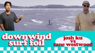 ZANE VS KU DOWNWIND SURF COMP [upl. by Cathi]