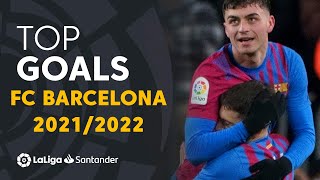 TOP 10 GOALS FC Barcelona LaLiga Santander 20212022 [upl. by Reinaldo510]