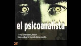 EL PSICOANALISTA 25 voz real Audiolibro [upl. by Relyuc]