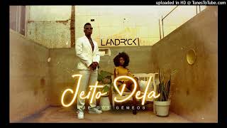 Landrick  Jeito Dela [upl. by Romeon938]