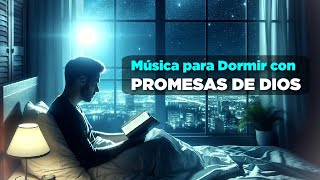 Música CRISTIANA Para Dormir con Promesas de Dios de PAZ y Tranquilidad para Leer [upl. by Atiek]