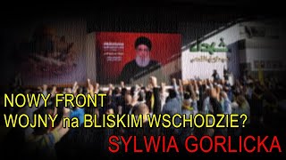 Sylwia Gorlicka o nowym froncie wojny na Bliskim Wschodzie [upl. by Grissom]