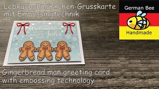 LebkuchenmännchenGrusskarte mit Embossingtechnik  Gingerbread man greeting card with embossing [upl. by Aisat]