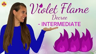 Violet Flame Decree  Intermediate  How to Invoke the Violet Flame [upl. by Alimaj]