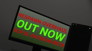 The Respawn Overhaul is out  SCPSL 140 Stream [upl. by Auburn]