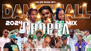 Dancehall Mix 2024 New Dancehall Songs  Choppa  Byron Messia Lil babyMasickaChronic lawPopcaan [upl. by Bodnar]