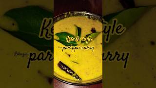 കേരള സ്റ്റൈൽ പരിപ്പു കറി ✨food easyrecipe viralshort shortsfeed [upl. by Dionis330]