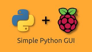 Create Tkinter Python GUIs For Raspberry Pi [upl. by Guillermo]