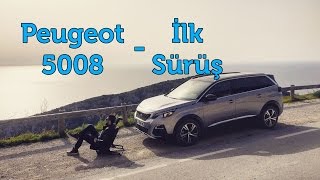 Doğan Kabak  PEUGEOT 5008  İLK SÜRÜŞ [upl. by Ruthi]