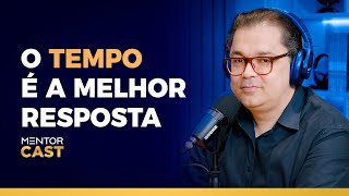 O que só o tempo pode resolver l Mentor Cast 212 com CleitonPinheirooficial [upl. by Elleraj]