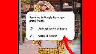 Servicios de google play sigue deteniendose  Se ha detenido la aplicación SOLUCIÓN [upl. by Rolecnahc]