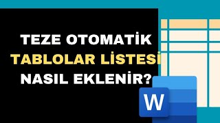 Teze Otomatik Tablolar Listesi Nasıl Eklenir  Wordde Şekiller Tablosu Oluşturma [upl. by Llevert]