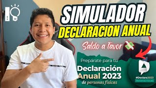 Declaración Anual Personas Físicas  Consulta tu Saldo a Favor 2024  Simulador SAT 2024  IC 💡 [upl. by Lynne469]