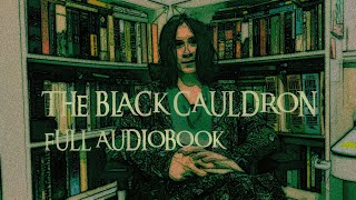 NOW READ THIS  The Black Cauldron by Lloyd Alexander  FULL AUDIOBOOK [upl. by Eagle]