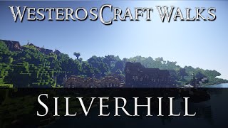 WesterosCraft Walks Episode 35 Silverhill [upl. by Akit]