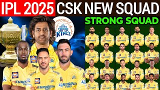 IPL 2025  Chennai Super Kings 2025 Squad  CSK New Players 2025  CSK Team 2025 Players List [upl. by Sapowith615]