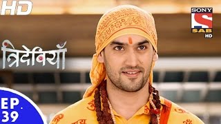 Trideviyaan  त्रिदेवियाँ  Episode 39  6th January 2017 [upl. by Remlap]