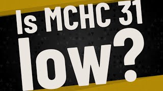 Is MCHC 31 low [upl. by Arramas]