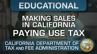 Paying Your Use Tax  Making Sales in California [upl. by Meihar]