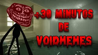 30 MINUTOS DE VOIDMEMES CON VoidMotion [upl. by Enneira]