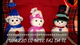 TUTORIAL PUPAZZO DI NEVE FAI DA TE [upl. by Fujio]