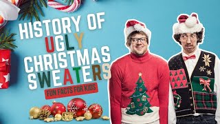 History of The Ugly Christmas Sweater  Fun Facts for Kids [upl. by Gala690]