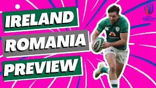 Ireland v Romania Preview  Rugby World Cup 2023 [upl. by Leena]