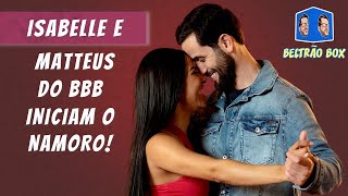 É OFICIAL ISABELLE E MATTEUS ESTÃO NAMORANDO [upl. by Siladnerb]