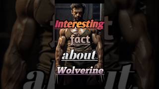 An interesting fact about Wolverine shortsavengersmarvelmcutrandingviralwolverineloganfacts [upl. by Arikehs]