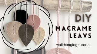 DIY │ How To Make A Macrame Leaves  Feathers │ Wall Hanging Leaf Macrame │ Leaf tutorial [upl. by Mcgrody305]